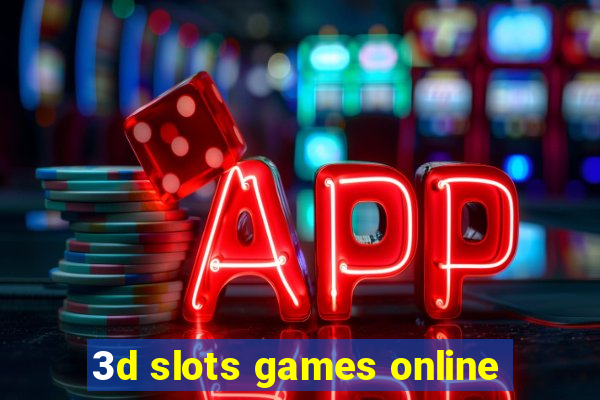 3d slots games online